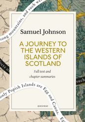 A Journey to the Western Islands of Scotland: A Quick Read edition