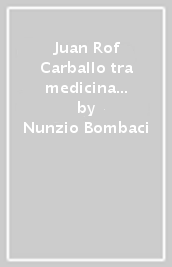 Juan Rof Carballo tra medicina e antropologia filosofica. La tenerezza, «ordito» primario dell