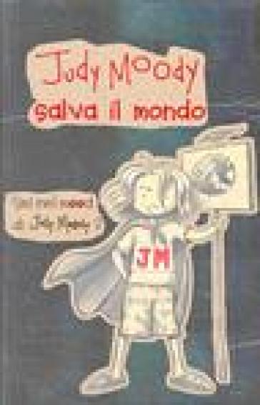 Judy Moody salva il mondo - Megan McDonald