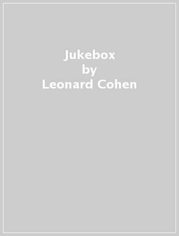 Jukebox - Leonard Cohen