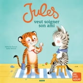 Jules veut soigner son ami