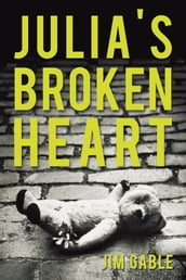 Julia s Broken Heart