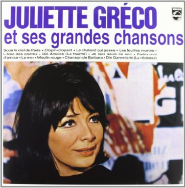 Juliette gréco and her greatest chansons - Juliette Greco