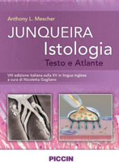 Junqueira istologia. Testo e atlante