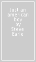 Just an american boy