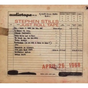 Just roll tape april 26th 1968 - Stephen Stills