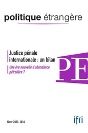 Justice pénale internationale : un bilan