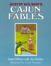 Justin Wilson s Cajun Fables