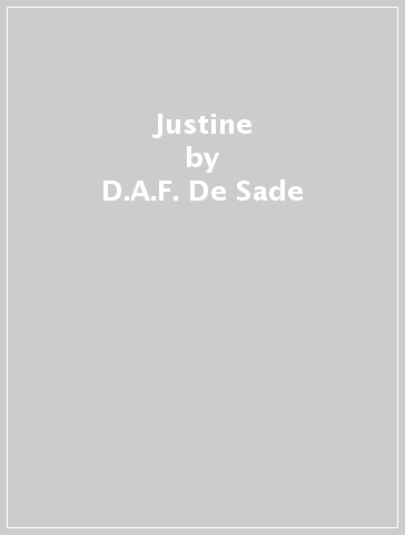 Justine - D.A.F. De-Sade