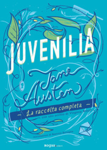 Juvenilia. Ediz. integrale - Jane Austen