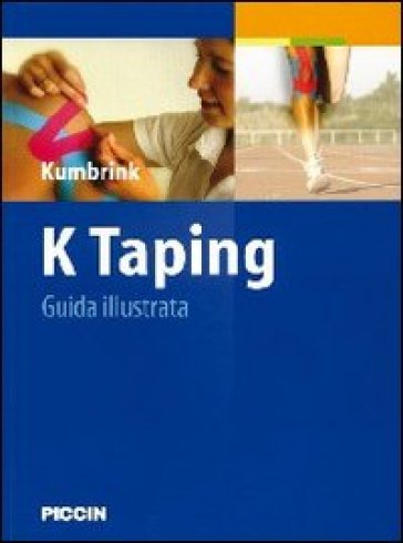 K-taping. Guida illustrata - Birgit Kumbrink