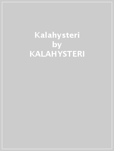 Kalahysteri - KALAHYSTERI