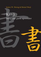 Kanji. Imaginar para aprender, vol. 1
