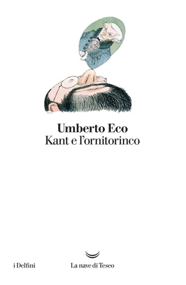 Kant e l'ornitorinco - Umberto Eco