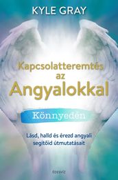 Kapcsolatteremtés az Angyalokkal