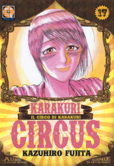 Karakuri Circus. 17. - Kazuhiro Fujita