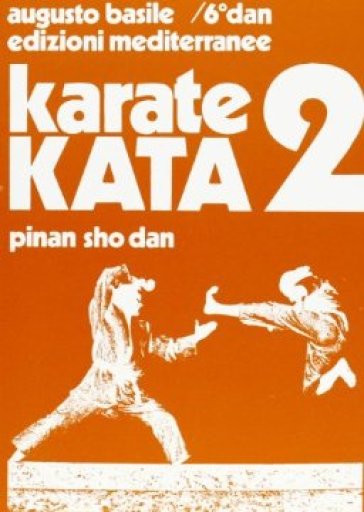 Karate kata. 2.Pinan sho dan - Augusto Basile