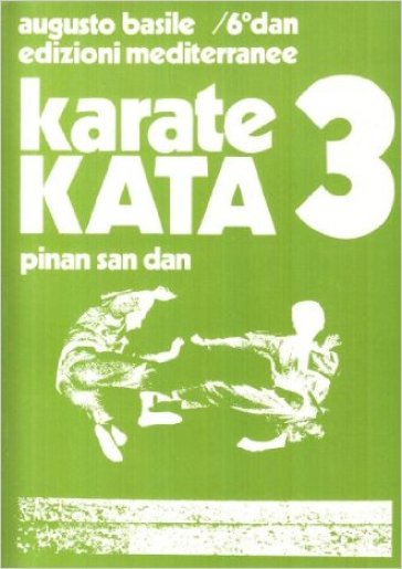 Karate kata. 3.Pinan san dan - Augusto Basile