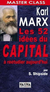 Karl marx : 52 idées du capital à réétudier aujourd hui