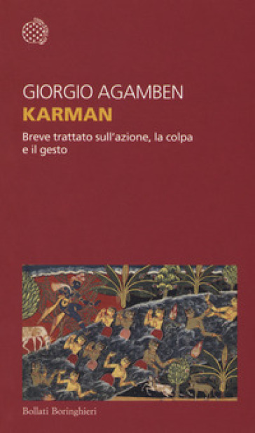 Karman. Breve trattato sull'azione, la colpa e il gesto - Giorgio Agamben