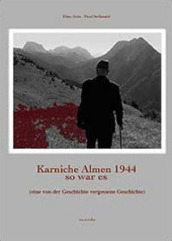 Karnische Almen 1944 so war es