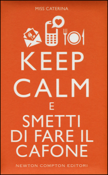 Keep calm e smetti di fare il cafone - Miss Caterina