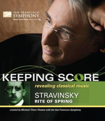 Keeping score - stravinsky's r - SAN FRANCISCO SYMPHO