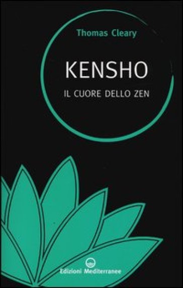 Kensho. Il cuore dello zen - Thomas Cleary