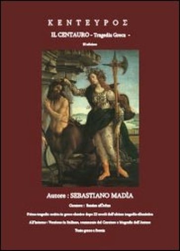 Kenteypos. Il centauro. Tragedia greca - Sebastiano Madia