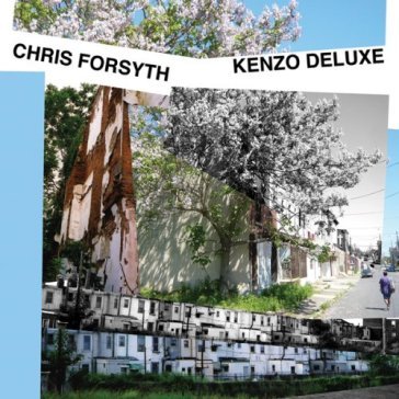 Kenzo deluxe - CHRIS FORSYTH