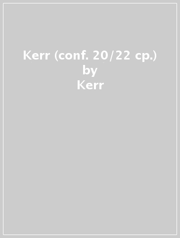 Kerr (conf. 20/22 cp.) - Kerr