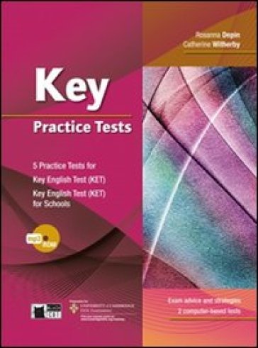 Key practice tests. Per le Scuole superiori. Con CD Audio - R. Depin - Catherine Witherby