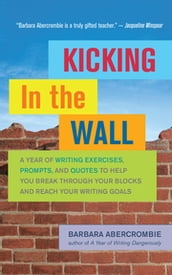 Kicking In the Wall