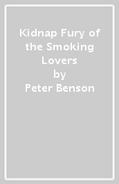 Kidnap Fury of the Smoking Lovers