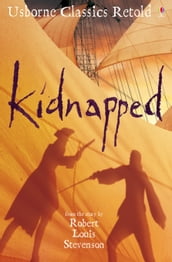 Kidnapped: Usborne Classics Retold: Usborne Classics Retold