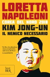 Kim Jong-un il nemico necessario