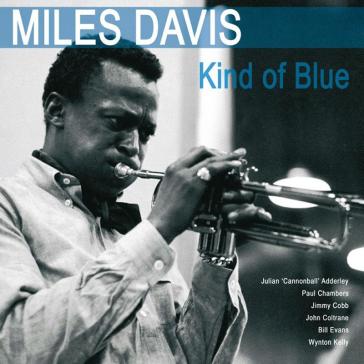 Kind of blue - Miles Davis