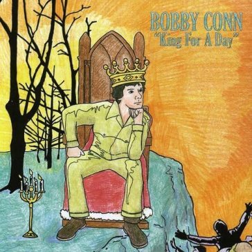 King for a day - Bobby Conn