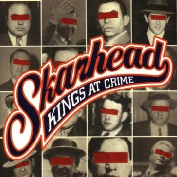Kings at crime - Skarhead