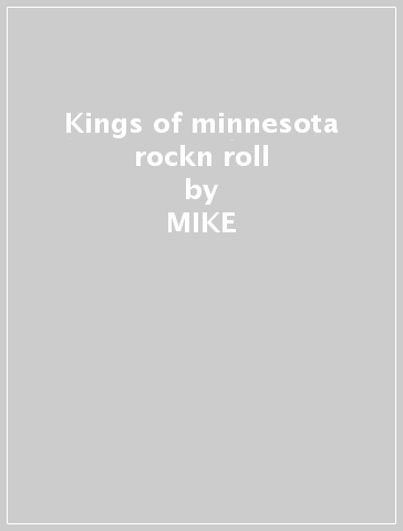 Kings of minnesota rockn roll - MIKE & THE WAGGONER