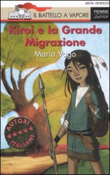 Kiroi e la grande migrazione - Maria Vago