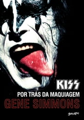 Kiss: Por trás da maquiagem