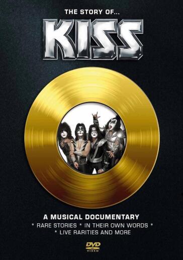 Kiss - The Story Of Kiss