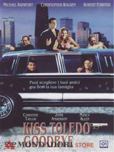 Kiss Toledo goodbye (DVD)