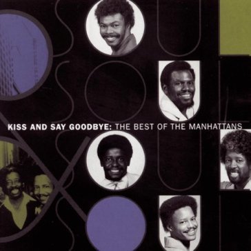 Kiss & say goodbye -19tr- - Manhattans