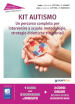 Kit autismo. Un percorso completo per intervenire a scuola: metodologie, strategie didattiche e materiali. Con espansione online