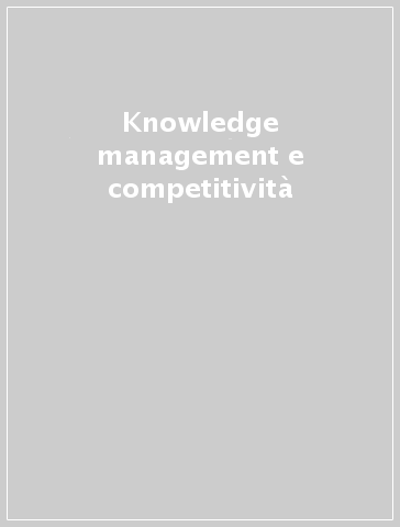 Knowledge management e competitività
