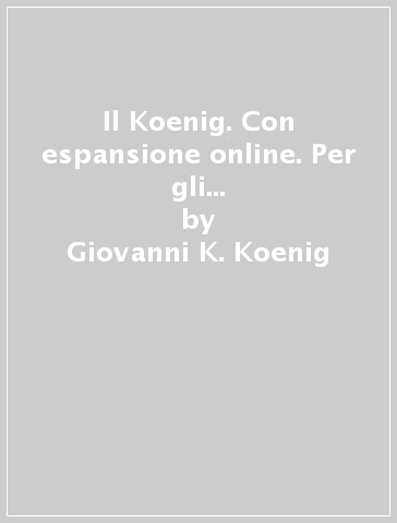 Il Koenig. Con espansione online. Per gli Ist. Tecnici per geometri. 3.Tipi edilizi, urbanistica - Giovanni K. Koenig - Biagio Furiozzi - Giovanni Fanelli