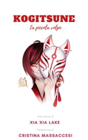 Kogitsune, La piccola volpe