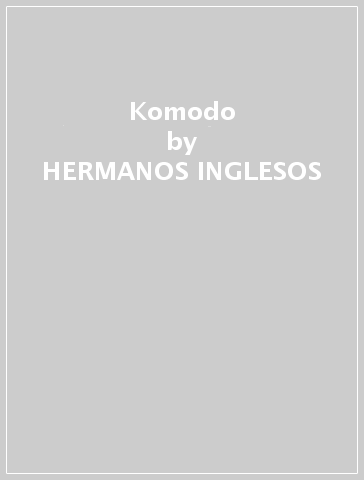 Komodo - HERMANOS INGLESOS